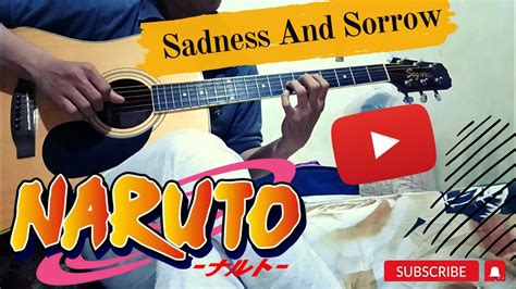 Sadness And Sorrow Naruto Ost Fingerstyle Guitar Cover YouTube