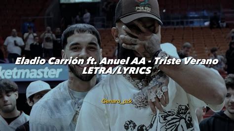 Eladio Carri N Ft Anuel Aa Triste Verano Letra Lyrics Youtube