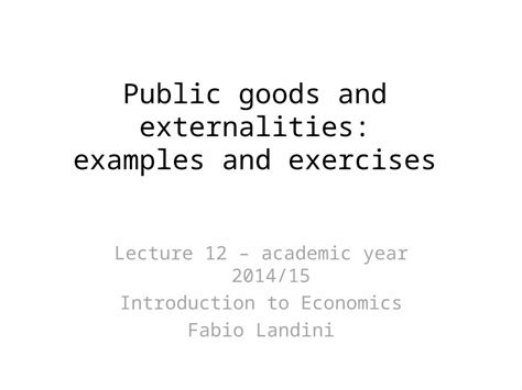 Ppt Public Goods And Externalities Examples And Exercises Lecture