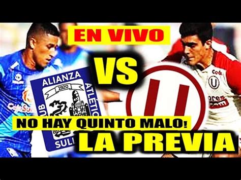 En Vivo Universitario Vs Alianza Atl Tico Fecha Clausura Horarios