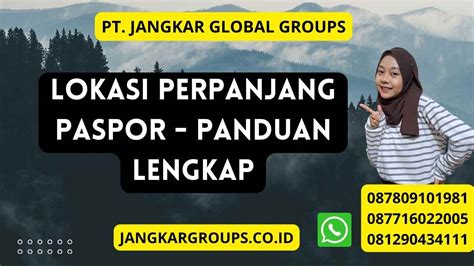 Lokasi Perpanjang Paspor Panduan Lengkap Jangkar Global Groups