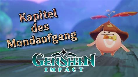 Kapitel Des Mondaufgangs Suche Weiter Nach Runen Genshin Impact