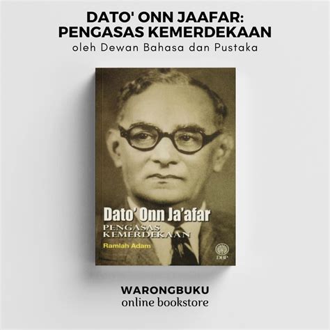 DBP - Dato' Onn Ja'afar: Pengasas Kemerdekaan | buku kemerdekaan | buku ...