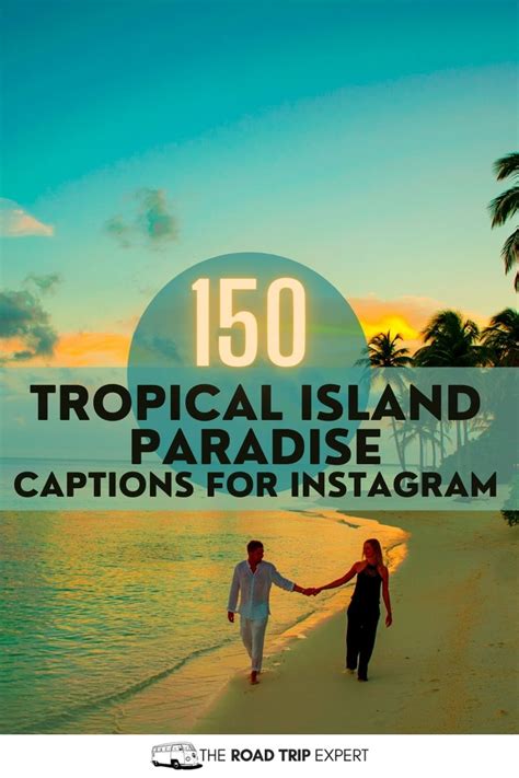 150 Amazing Tropical Island Paradise Captions For Instagram