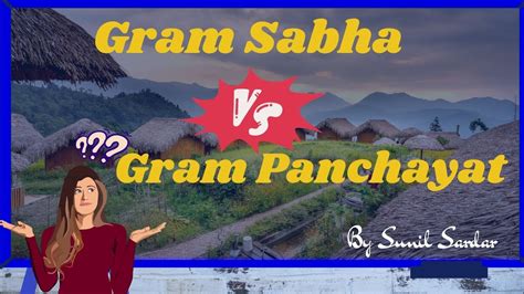 Difference Between Gram Sabha And Gram Panchayat Gram Sabha Vs Gram