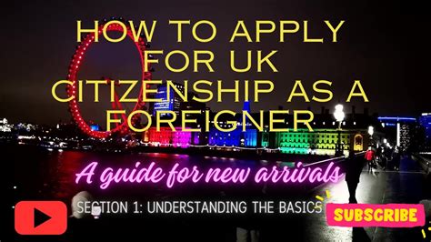 How To Apply For Uk Citizenship As Foreigner A Guide For New Arrivals Britishcitizenship