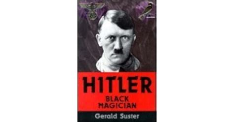 Hitler Black Magic By Gerald Suster — Reviews Discussion Bookclubs Lists