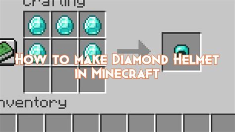 How to make Diamond Helmet in Minecraft - Pillar Of Gaming