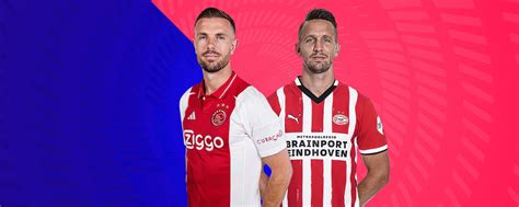 Watch AFC Ajax Vs PSV Eindhoven Catch Up Online STARZ ON