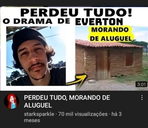 Perdeu Tudo O Drama De Everton Morando De Aluguel Perdeu Tudo Morando