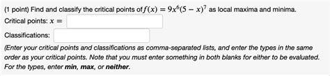 Solved Find And Classify The Critical Points Of F X X X As