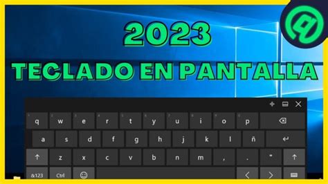 C Mo Usar Un Teclado Virtual En Windows Gu A Paso A Paso