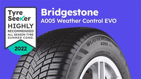 Bridgestone A005 Weather Control EVO 15s Review YouTube