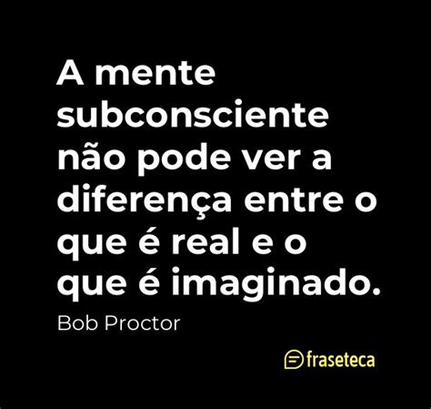 79 Frases De Bob Proctor Fraseteca