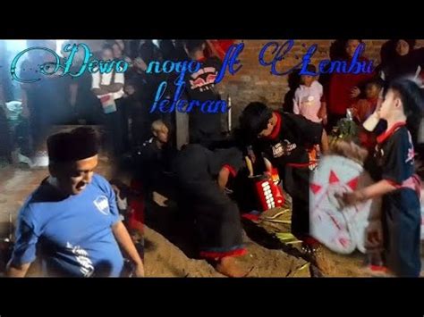 Dewo Nogo Ft Lembu Leleran Beginilah Jika Para Alodi Menjadi Satu