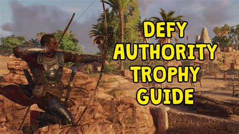 Defy Authority Trophy Guide Assassin S Creed Origins Youtube