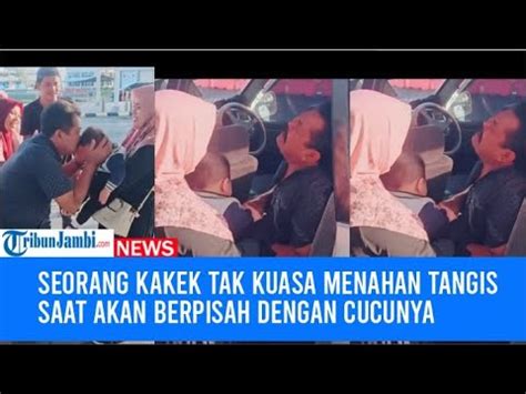 Seorang Kakek Tak Kuasa Menahan Tangis Saat Akan Berpisah Dengan