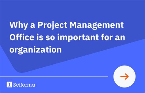 Why A Project Management Office Is So Important For An Organization Sciforma