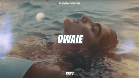 Kapo Uwaie Letra Lyrics Youtube