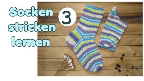 Socken Stricken Lernen TEIL 3 Von 5 Maschenaufnahme Nach Der Ferse