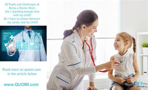 10 Truths And Challenges Of Being A Doctor Mom Quomi Healthcare