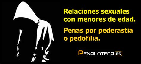 Relaciones Sexuales Con Menores De Edad Penaloteca