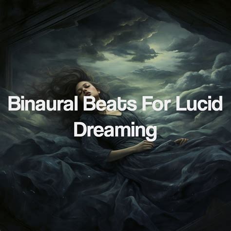 ‎binaural Beats For Lucid Dreaming Album Di Binaural Beats Musica