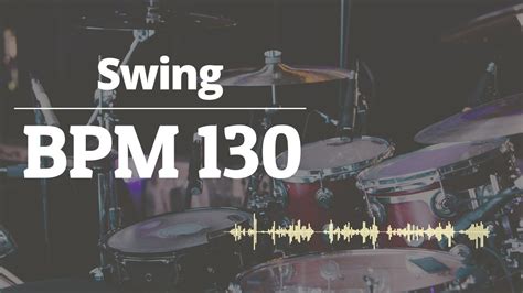 130 Bpm 드럼비트 Swing Beat 130 Bpm Youtube