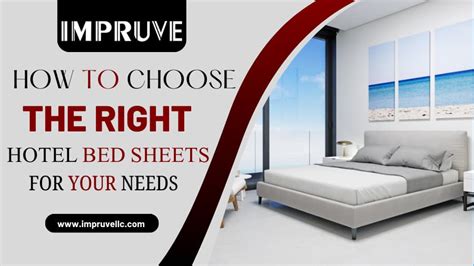 How to Choose the Right Hotel Bed Sheets for Your Needs