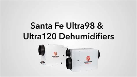 Santa Fe Ultra98 Ultra120 Large Home Dehumidifiers Sylvane YouTube