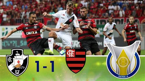 Melhores Momentos Vasco 1 X 1 Flamengo Campeonato Brasileiro 15 09