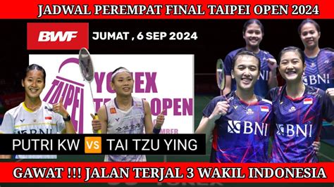 JADWAL PEREMPAT FINAL YONEX TAIPEI OPEN 2024 JADWAL BADMINTON HARI