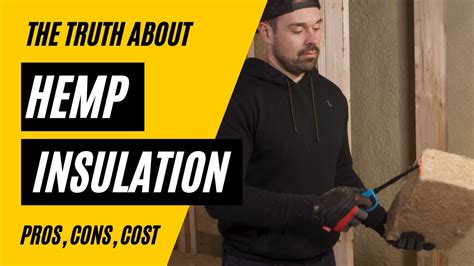 Hemp Insulation Pros Cons And Cost Youtube