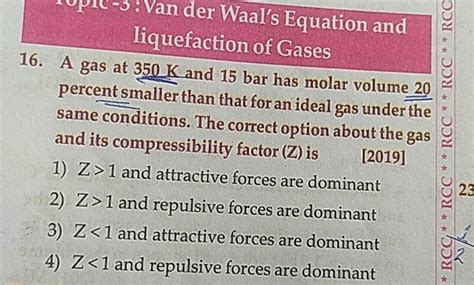 Van Der Waal S Equation And Liquefaction Of Gases 16 A Gas At 350 K And