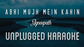 Abhi Mujh Mein Kahin - Agneepath | Karaoke with Lyrics | unplugged ...