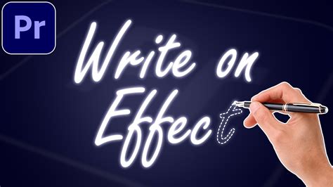 Write On Effect Tutorial In Premiere Pro Handwriting Text Effect