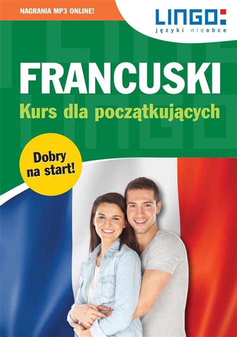 Francuski Kurs dla początkujących Eric Stachurski Ewa Gwiazdecka