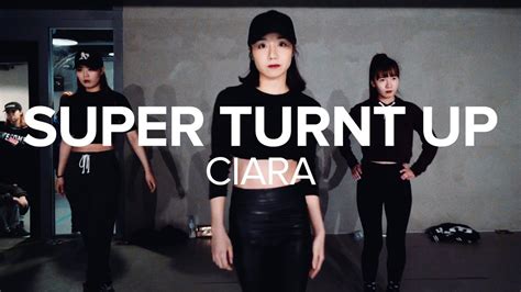 Super Turnt Up Ciara May J Lee Choreography Youtube