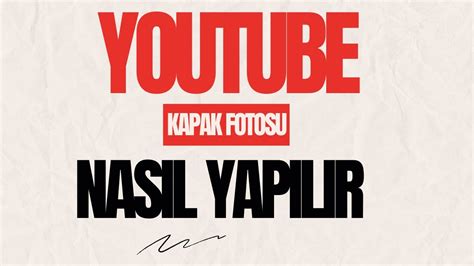 YOUTUBE KAPAK FOTOĞRAFI NASIL YAPILIR YouTube