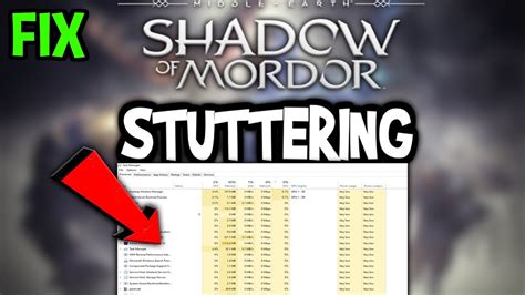 Shadows Of Mordor How To Fix Fps Drops Stuttering Complete