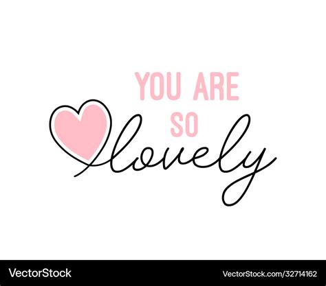 You Are So Lovely - You are so lovely lettering Royalty Free Vector Image