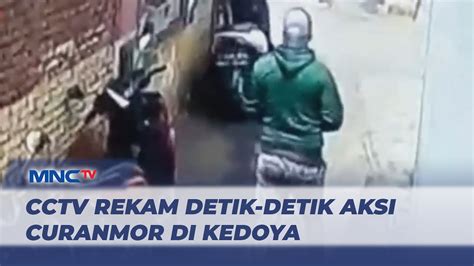 CCTV Rekam Aksi Curanmor Di Kedoya Jakbar Saat Siang Bolong YouTube