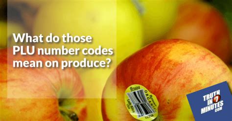 What Do Those Plu Number Codes Mean On Produce In The Usa Code