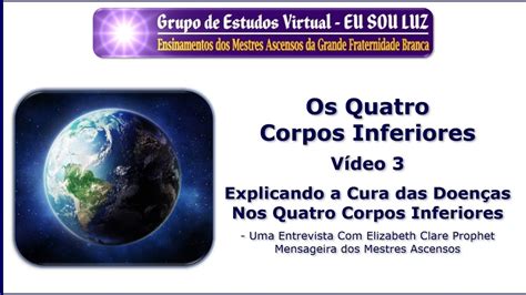 333 Os Quatro Corpos Inferiores Vídeo 3 YouTube