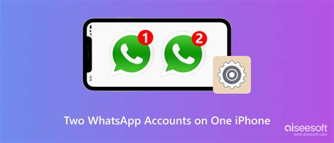 Learn How To Have Two WhatsApp Accounts On One IPhone