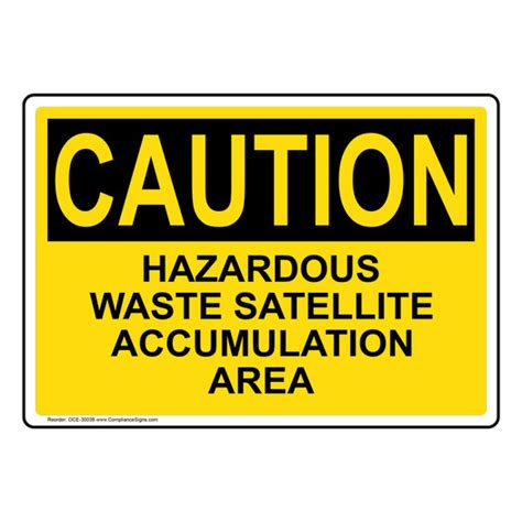 Osha Sign Caution Hazardous Waste Satellite Accumulation Area