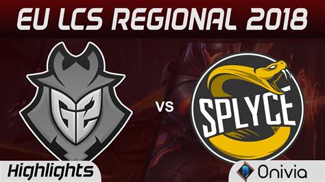 G Vs Spy Highlights Game Eu Lcs Regional G Esports Vs Splyce