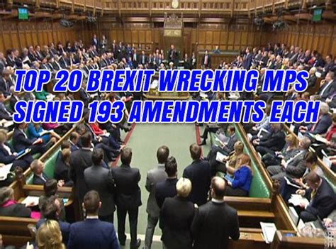 Top 20 Brexit Wrecking Mps Signed 193 Amendments Each Guido Fawkes