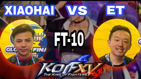 KOF 15 Xiaohai 小孩 Vs ET Ft 10 Top Hard MATCH 13 4 2022 YouTube