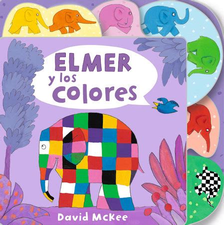 Elmer Y Los Colores Elmer S Colours Tabbed Board Book By David McKee